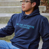 "Be The Antidote to Chaos" Hoodie
